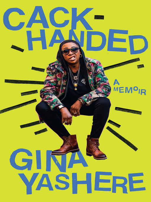 Title details for Cack-Handed by Gina Yashere - Available